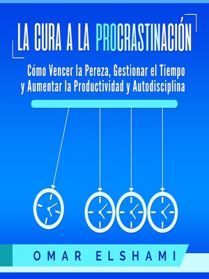 La Cura a la Procrastinación - Audiobook